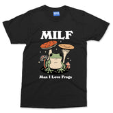 MILF T-shirt Funny Man I Love Frogs Joke Party Festival Rave Gift Top Frog Tee